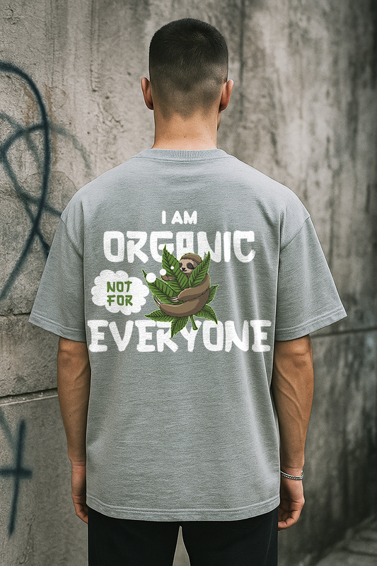 Bekaar Organic Oversized T-Shirt โ โI Am Organic, Not for Everyoneโ | Chill Drop for Conscious Rebels